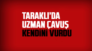 Uzman çavuş kendini vurdu