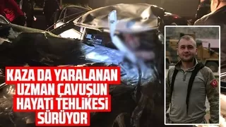 Uzman çavuş Tunca'nın hayati tehlikesi devam ediyor