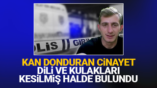 Vahşet , dili ve kulakları kesilmiş halde bulundu