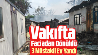Vakıf'ta 3 müstakil ev yandı