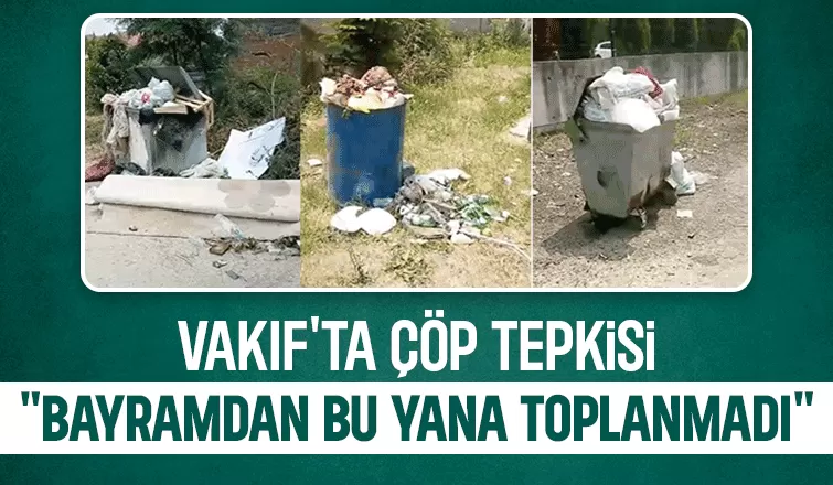 Vakıf'ta günlerdir toplanmayan çöpler isyan ettirdi