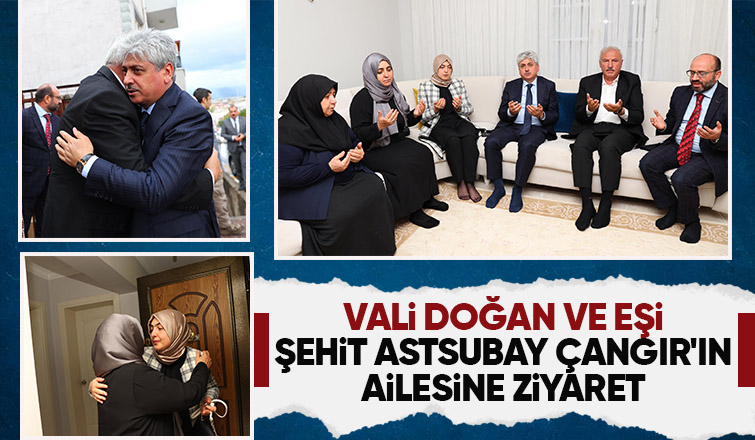 Vali Doğan dan şehit ailesine ziyaret