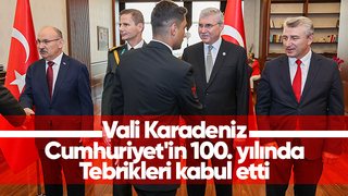 Vali Karadeniz tebrikleri kabul etti