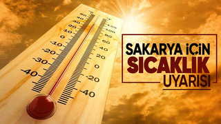 Valilikten sıcaklık uyarısı yapıldı