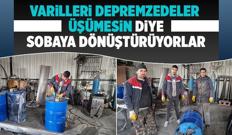 Variller depremzedeler için sobaya dönüşüyor