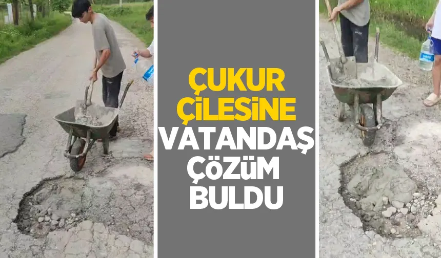Vatandaş çukurları kendi kapattı