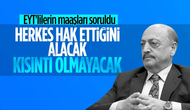 Vedat Bilgin'den EYT'lilerin maaşlarıyla ilgili açıklama