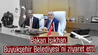 Vedat Işıkhan'dan Sakarya Büyükşehir'e ziyaret