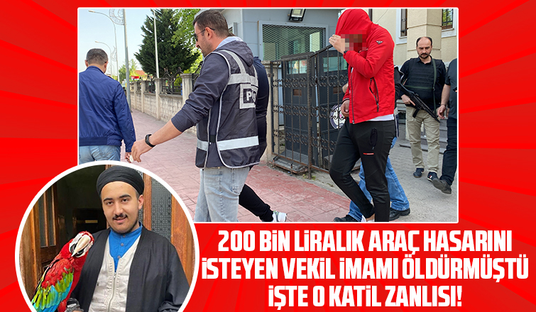 Vekil imamı öldüren arkadaşı adliyeye sevk edildi