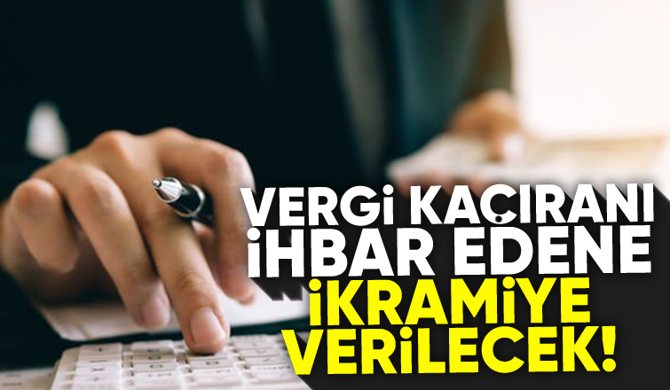 Vergi kaçıranı ihbar et ikramiye al dönemi