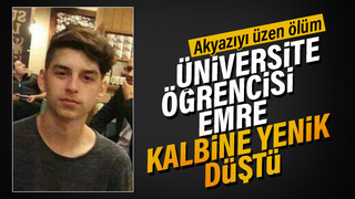 Veterinerlik öğrencisi Emre'den acı haber