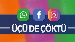 WhatsApp, Instagram ve Facebook çöktü