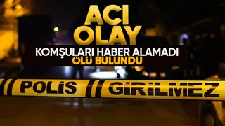 Yalnız yaşadığı evde ölü bulundu