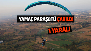 Yamaç paraşütü çakıldı, hastanelik oldu