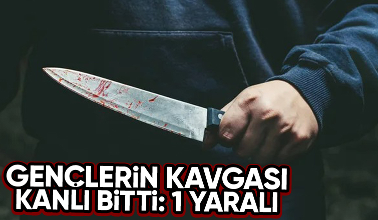 Yan baktın kavgasında bıçaklandı