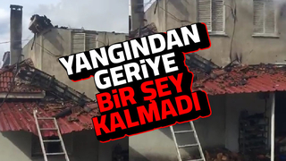 Yanan ev kullanılamaz hale geldi