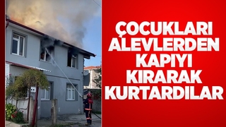 Yanan evdeki çocuklar kurtarıldı