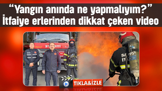 Yangın anında ne yapılmalı; İtfafaiyeciler anlattı