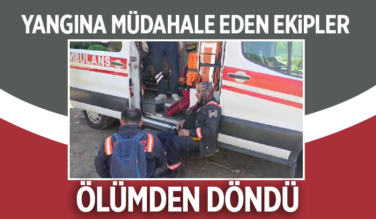 Yangına müdahale ederken dumandan etkilendiler