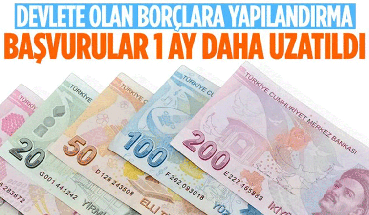 Yapılandırma başvuruları 1 ay uzatıldı
