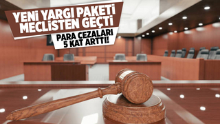 Yargı paketi yasalaştı; İşte değişiklikler