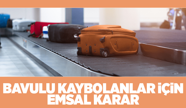 Yargıtay'dan bavulu kaybolanlar için emsal karar