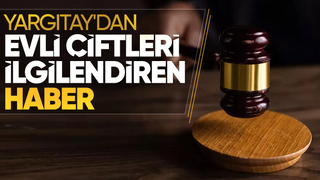 Yargıtay'dan boşanma davaları ile ilgili emsal karar