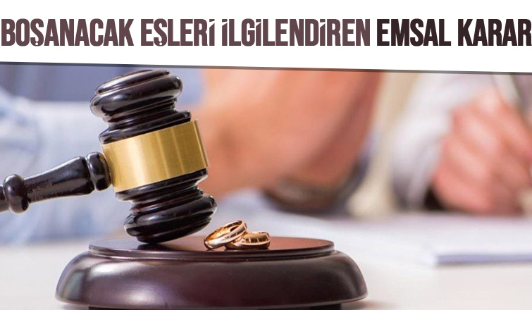 Yargıtay'dan boşanmaya ilişkin emsal karar