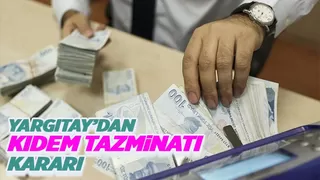 Yargıtay'dan dikkat çeken kıdem tazminatı kararı