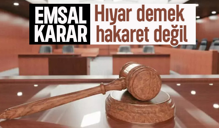 Yargıtay'dan emsal karar hıyar demek hakaret değil