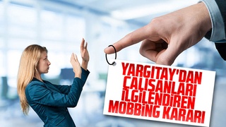 Yargıtay'dan mobbing kararı