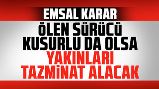 Yargıtay'dan ölümlü kazada emsal tazminat kararı