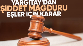 Yargıtay'dan şiddet mağduru eş kararı
