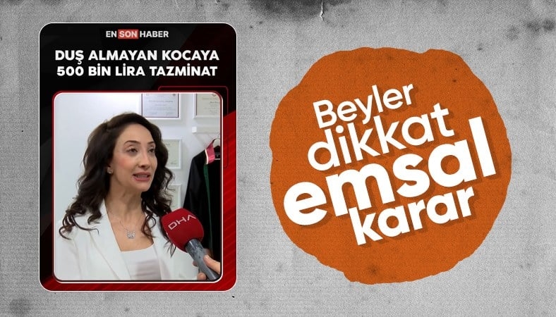 Yargıtay, kocanın duş almamasını boşanma nedeni saydı! 500 bin lira tazminat ödeyecek