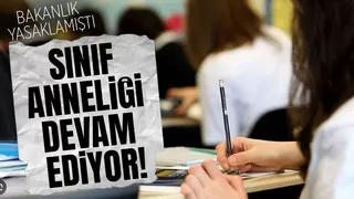 Yasak geldi sınıf anneliği isim değiştirdi