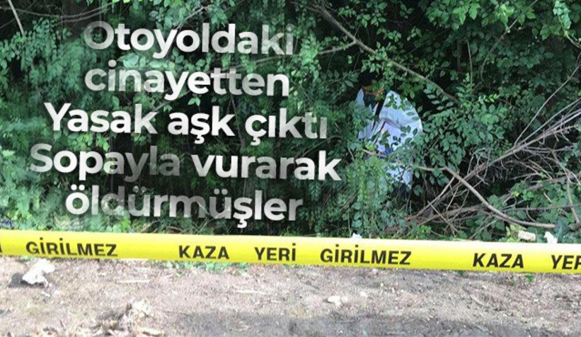 Yasak ilişkiyi öğrendiği için öldürmüşler