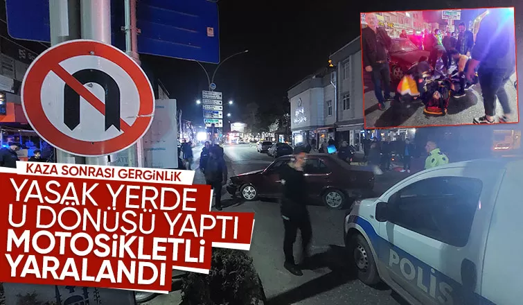 Yasak yerden U dönüşü yaptı, motosikletli yaralandı