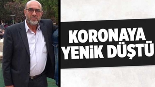 Yaşar Dönmez koronaya yenik düştü