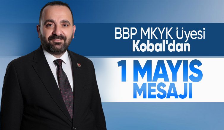 Yasin Kobal'dan 1 Mayıs mesajı