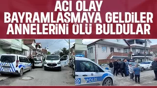 Yaşlı kadın bayramlaşmaya gelen çocuklarınca ölü bulundu