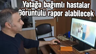 Yatağa bağlı hastalar evden çıkmadan rapor alabilecek