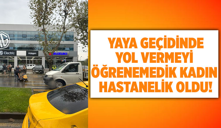 Yaya geçidinde kadına çarptı