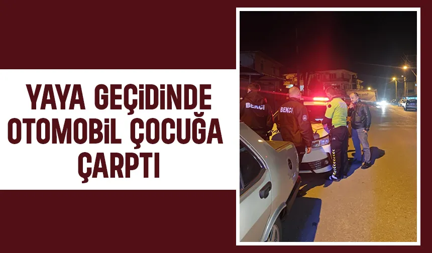 Yaya geçidinde kaza; Çocuk yaralandı