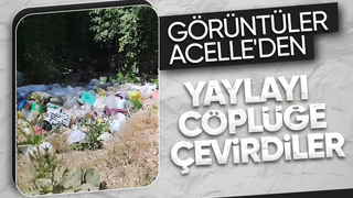 Yaylada çöpleri ormana atanlara büyük tepki