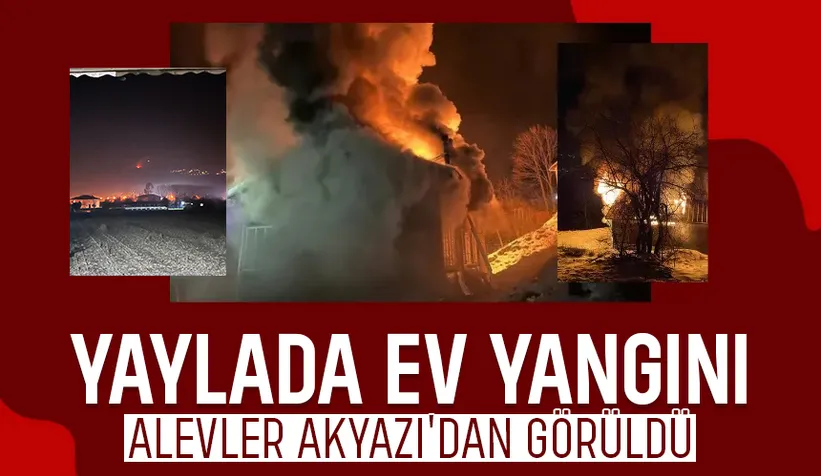 Yaylada ev alev alev yandı