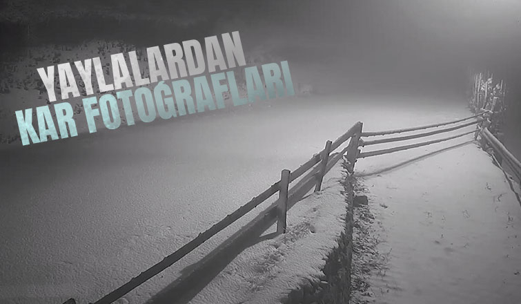 Yaylalar beyaza büründü