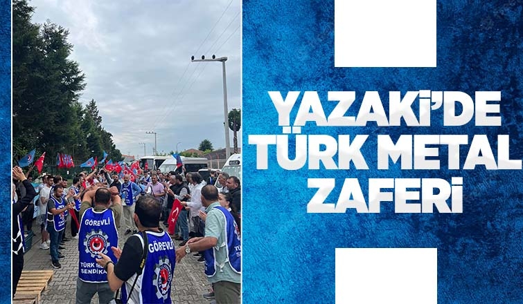 Yazaki'de Türk Metal yetkiyi aldı