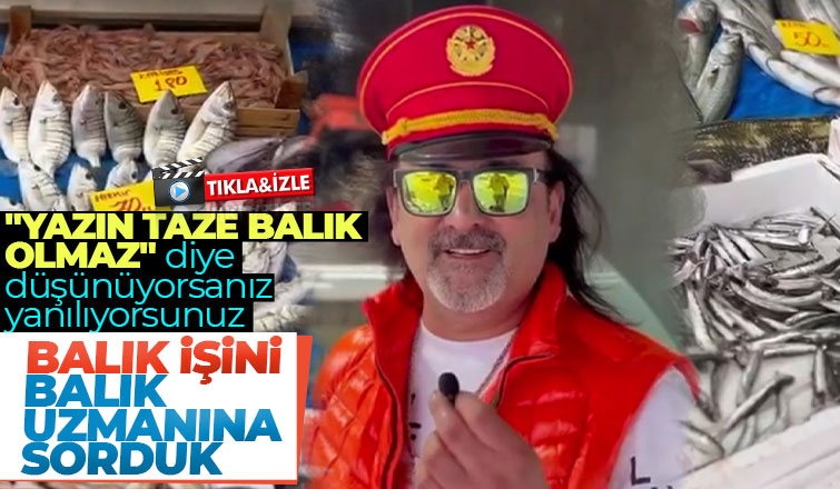 Yazın da en taze balıklar Balıkçı Hüseyin de