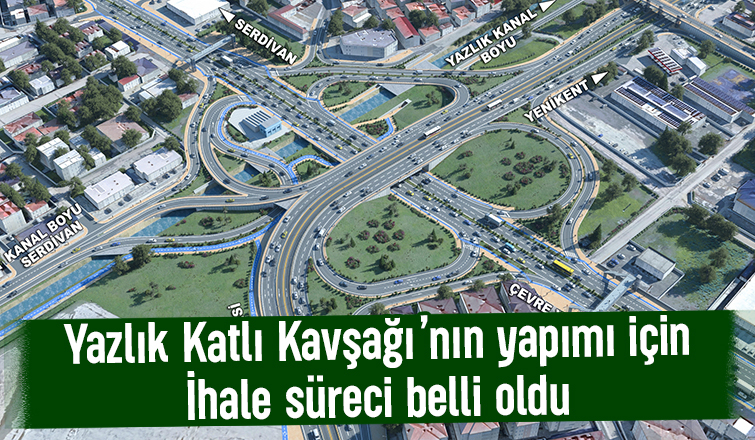 Yazlık katlı kavşağı için ihale süreci başladı