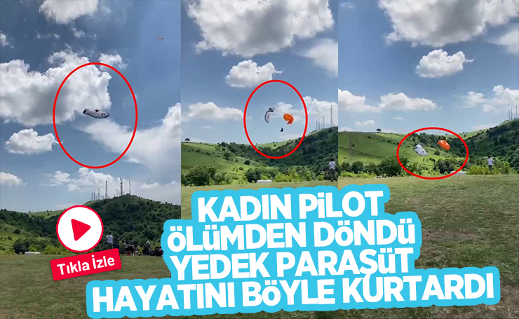 Yedek paraşüt ölümün kıyısından böyle kurtardı